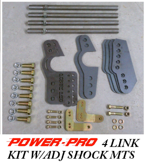 POWER PRO 4 LINK KIT W/ADJ SHOCK BRACKETS 