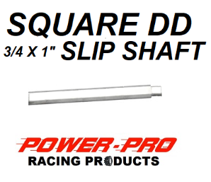 SQUARE DD SLIP SHAFT 